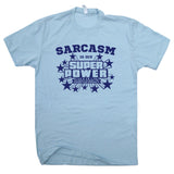 sarcasm is my super poet t shirt funny t shirt