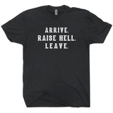 arrive raise hell leave t shirt us marines t shirt
